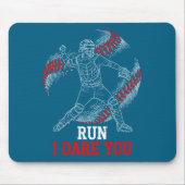 Run I Dare You Funny Baseball Catcher Graphic Play Mousepad (Vorne)