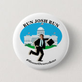 RUN JOSH RUN #MissouriDeservesBetter Button (Vorderseite)