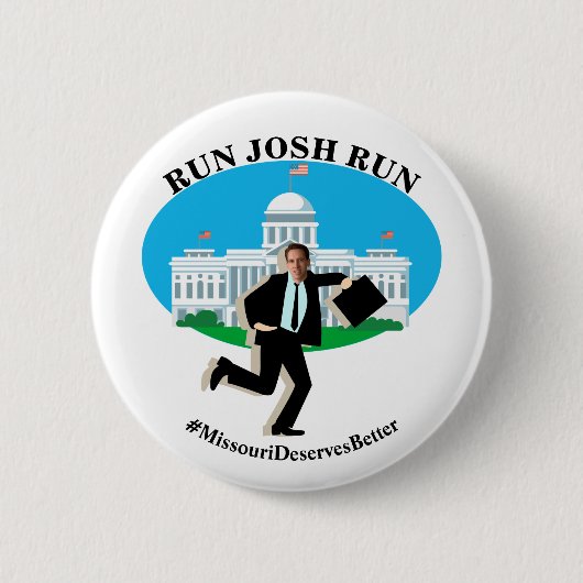 RUN JOSH RUN #MissouriDeservesBetter Button (Vorderseite)
