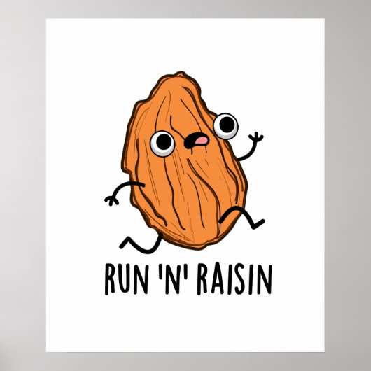 Run N Raisin Funny Food Puff Poster (Vorne)