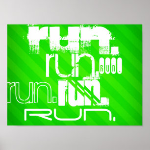 Run; Neon Green Stripes Poster