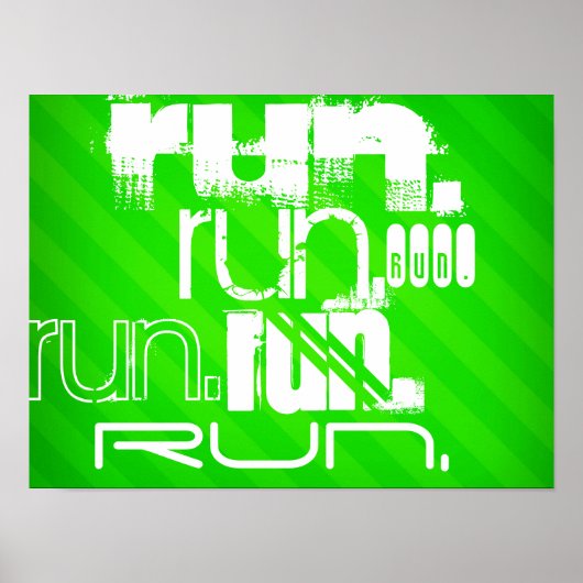 Run; Neon Green Stripes Poster (Vorne)