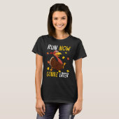 Run Now Gobble Later Thanksgiving Day Race Turkey T-Shirt (Vorne ganz)