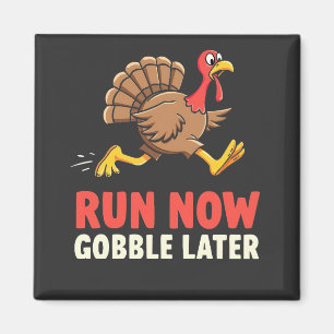Run Now Gobble Spater Türkei Runner Marathon Magnet
