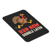 Run Now Gobble Spater Türkei Runner Marathon Magnet (Rechte Seite)