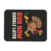 Run Now Gobble Spater Türkei Runner Marathon Magnet (Horizontal)