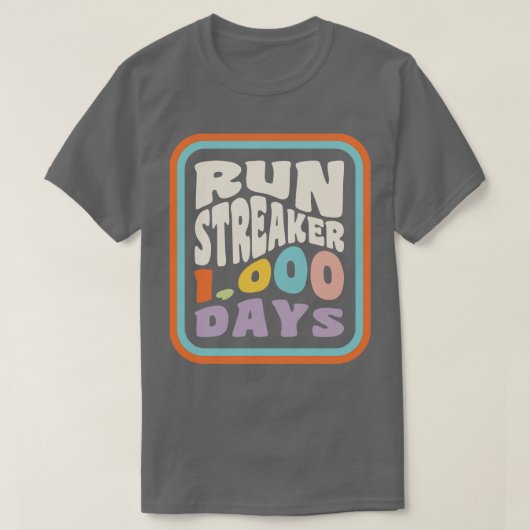 Run Streak Run Streaker 1000 Days of Running Comma T-Shirt (Design vorne)