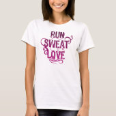 Run Sweat Liebe Runner T-Shirt (Vorderseite)