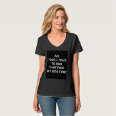 Run That Past My Dog First  Graphic  Sarcastic 1 T-Shirt (Vorderseite Vollansicht)