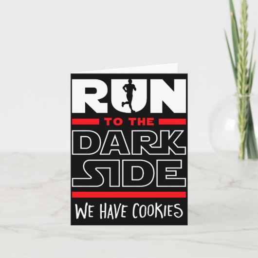 Run To The Dark Side We Have Cookies Karte (Vorderseite)