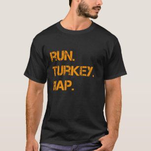 Run Turkey Nickerchen Erntedank Funny Turkey Trot  T-Shirt