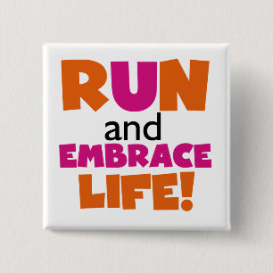 Run und Embrace Life Orange Pink Button