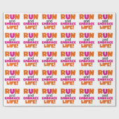 Run und Embrace Life Orange Pink Geschenkpapier (Flach)