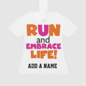 Run und Embrace Life Orange Pink Ornament (Vorderseite)