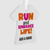 Run und Embrace Life Orange Pink Ornament (Vorderseite)