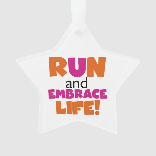 Run und Embrace Life Orange Pink Ornament (Vorderseite)