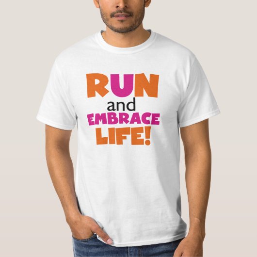 Run und Embrace Life Orange Pink T-Shirt (Vorderseite)