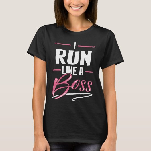 RUN wie ein Boss Lady Boss Girl Power Geschenk T-Shirt (Vorderseite)