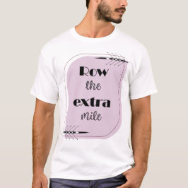 Runde der zusätzlichen Meile T-Shirt
