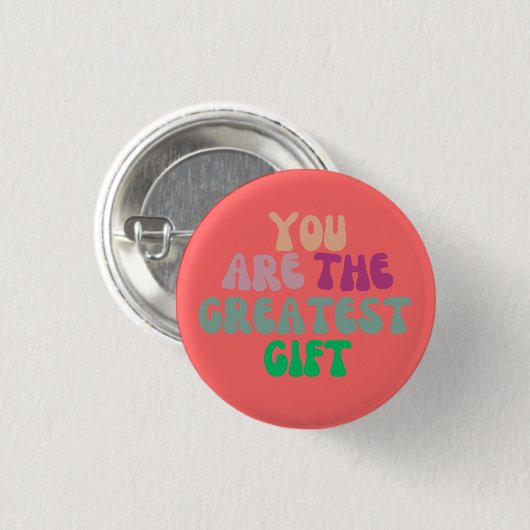 Runder Button "Du bist das Beste Geschenk" (Vorne & Hinten)