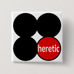Runder Häretiker in einem quadratischen Knopf Button