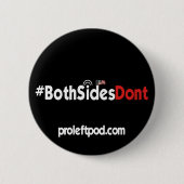 Runder Knopf - #BothSidesDont Button (Vorderseite)