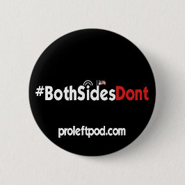 Runder Knopf - #BothSidesDont Button