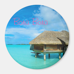 Runder overwater Bungalow auf Bora Bora Magnet