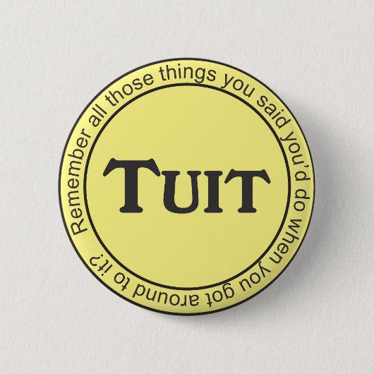 Runder Tuit Button (Vorderseite)