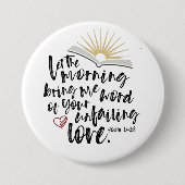 Rundschaltfläche Psalm 143:8 Bibelverse Button (Vorderseite)