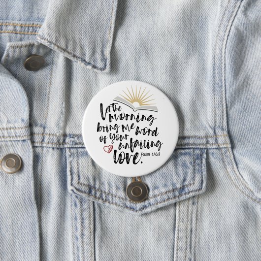 Rundschaltfläche Psalm 143:8 Bibelverse Button (Beispiel)