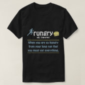 Rungry Definition Funny Runner Marathon Quote Lieb T-Shirt (Design vorne)