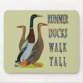 Runner Ducks Walk Tall Mousepad (Vorne)