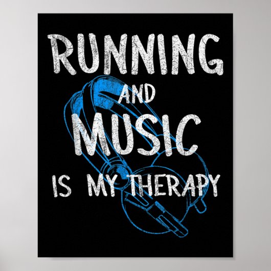 Running And Music Is My Therapy Headphones Design  Poster (Vorne)