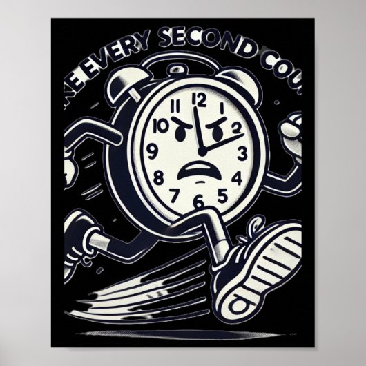 Running Clock Make Every Second Count Sticker  Poster (Vorne)