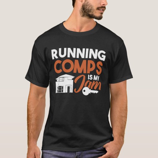 Running Comps is my Jam Realtor T-Shirt (Vorderseite)