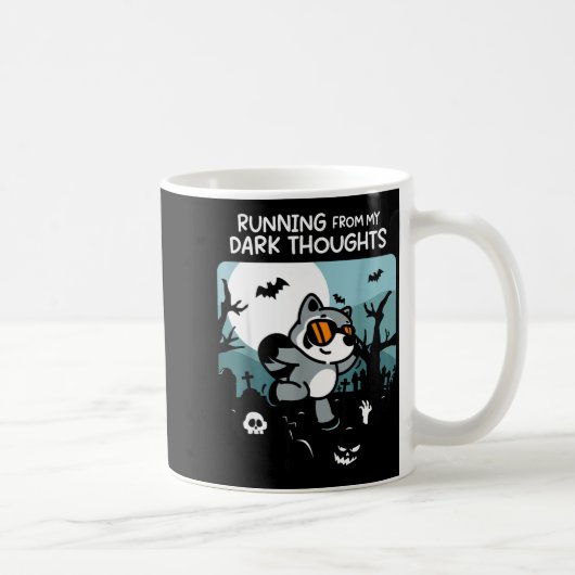 Running From My Dark Thoughts Funny Raccoon Hallow Kaffeetasse (Rechts)