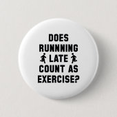 Running Late Button (Vorderseite)