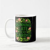 Running Late Is My Cardio Floral Funny Quote Gift Kaffeetasse (Links)