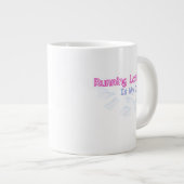 Running Late Is My Cardio Jumbo-Tasse (Vorderseite Rechts)
