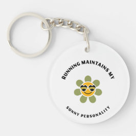 Running maintains my sunny personality schlüsselanhänger