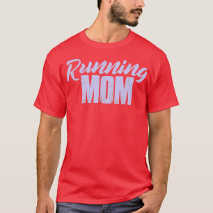 Running Mama Runner Geschenk Frau Runner Mama Girl T-Shirt