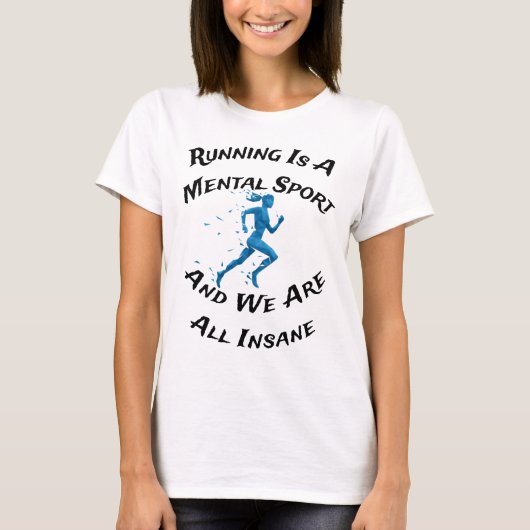 Running Mental Sport Insane Runner's T-Shirt (Vorderseite)