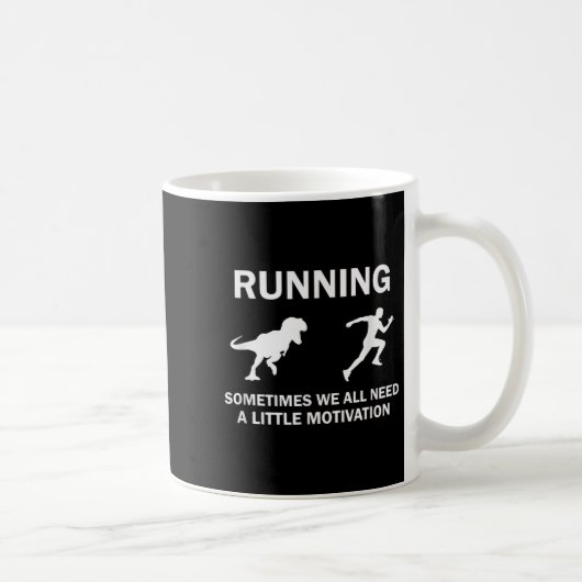 Running Motivation Raptor Chase Funny Dinosaur  Kaffeetasse (Rechts)