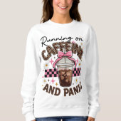 Running on Caffeine and Panic Sweatshirt (Vorderseite)