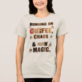 Running on Coffee Chaos and Mom Magic Tri-Blend Shirt (Vorderseite)