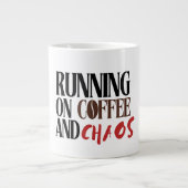 Running on Coffee & Chaos – Funny Workday Classic  Jumbo-Tasse (Vorderseite)