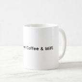 "Running on Coffee & WiFi" Funny Coffee Tasse (VorderseiteRechts)