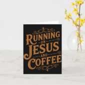 Running On Jesus And Coffee Funny Faith And Caffei Karte (Gelbe Blume)