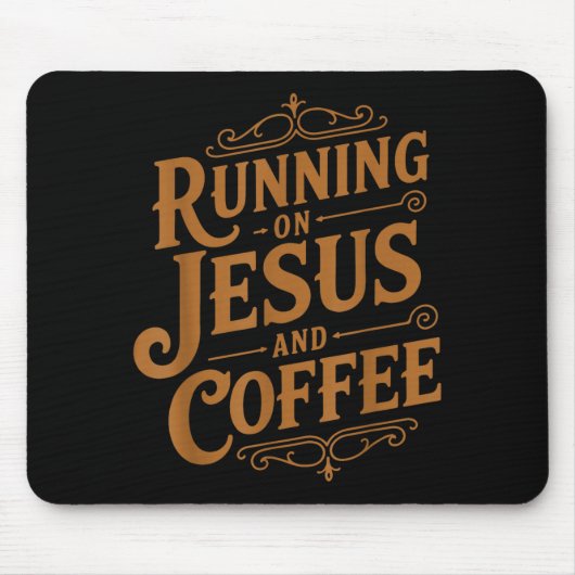 Running On Jesus And Coffee Funny Faith And Caffei Mousepad (Vorne)